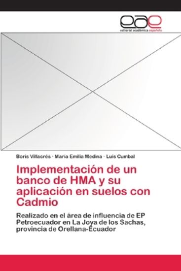 Implementación de un banco de HMA y su aplicación en suelos con Cadmio