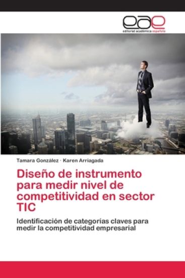Diseño de instrumento para medir nivel de competitividad en sector TIC