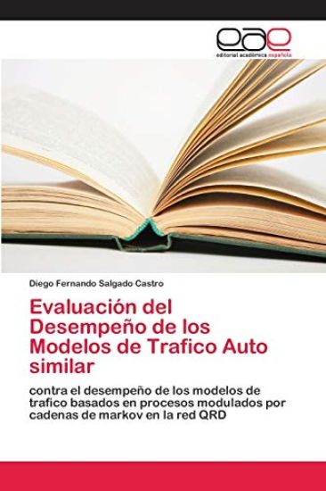 Evaluación del Desempeño de los Modelos de Trafico Auto similar