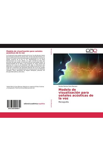 Modelo de visualización para señales acústicas de la voz