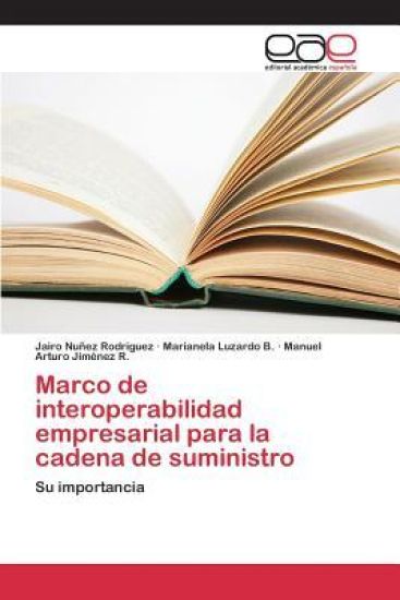 Marco de Interoperabilidad Empresarial Para La Cadena de Suministro