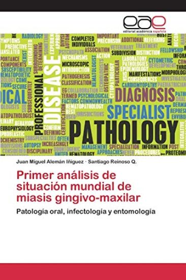 Primer análisis de situación mundial de miasis gingivo-maxilar