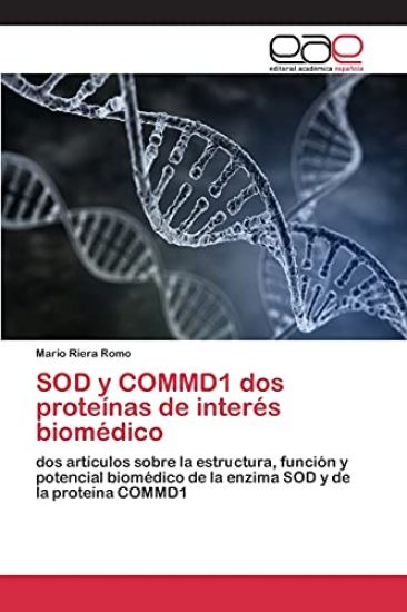 SOD y COMMD1 dos proteínas de interés biomédico