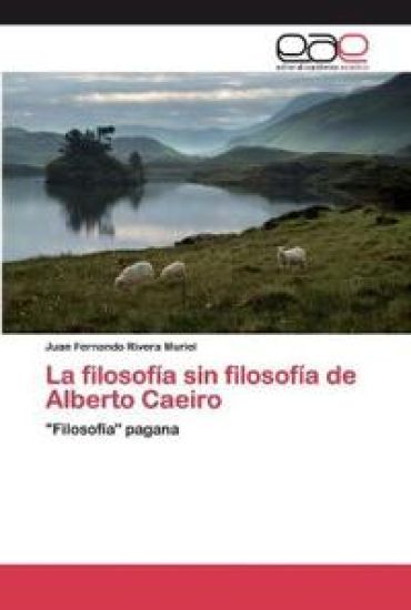 La filosofía sin filosofía de Alberto Caeiro