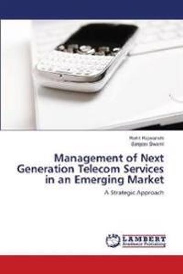 Management of Next Generation Telecom Services in an Emerging Market