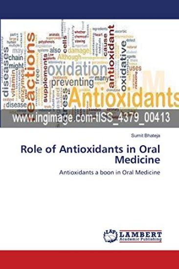 Role of Antioxidants in Oral Medicine