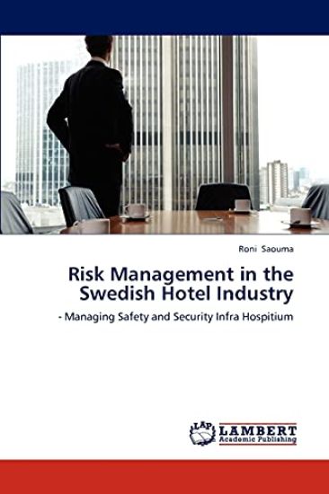 Risk Management in the Swedish Hotel Industry