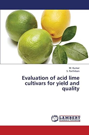 Evaluation of Acid Lime Cultivars for Yield and Quality