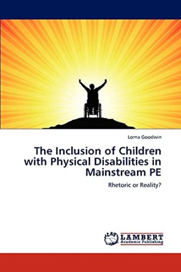 The Inclusion of Children with Physical Disabilities in Mainstream PE
