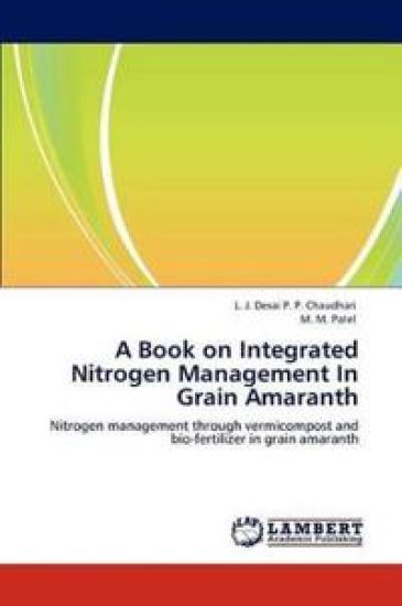 A Book on Integrated Nitrogen Management In Grain Amaranth