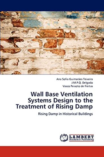 Wall Base Ventilation Systems Design to the Treatment of Rising Damp