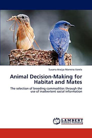 Animal Decision-Making for Habitat and Mates