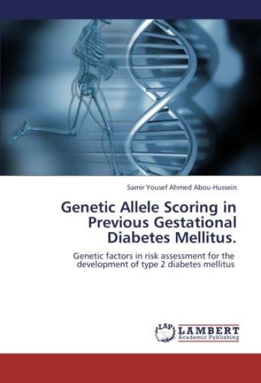 Genetic Allele Scoring in Previous Gestational Diabetes Mellitus
