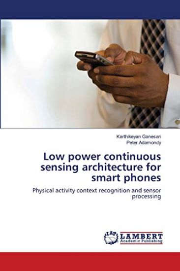 Low power continuous sensing architecture for smart phones