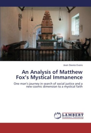 An Analysis of Matthew Fox¿s Mystical Immanence