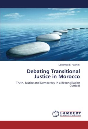 Debating Transitional Justice in Morocco