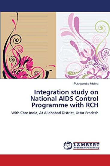 Integration study on National AIDS Control Programme with RCH
