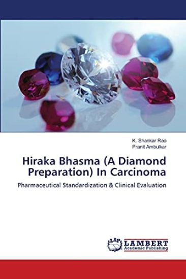 Hiraka Bhasma (A Diamond Preparation) In Carcinoma