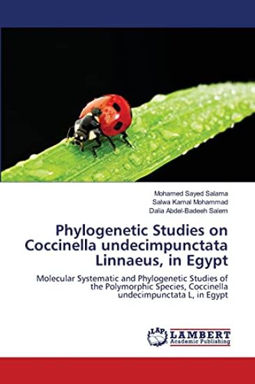 Phylogenetic Studies on Coccinella undecimpunctata Linnaeus, in Egypt