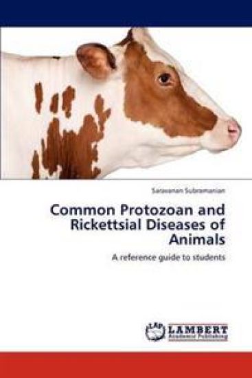 Common Protozoan and Rickettsial Diseases of Animals