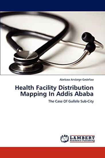 Health Facility Distribution Mapping in Addis Ababa