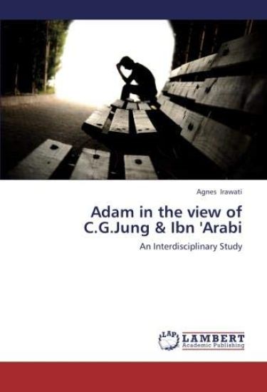 Adam in the view of C.G.Jung & Ibn 'Arabi