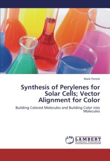 Synthesis of Perylenes for Solar Cells; Vector Alignment for Color