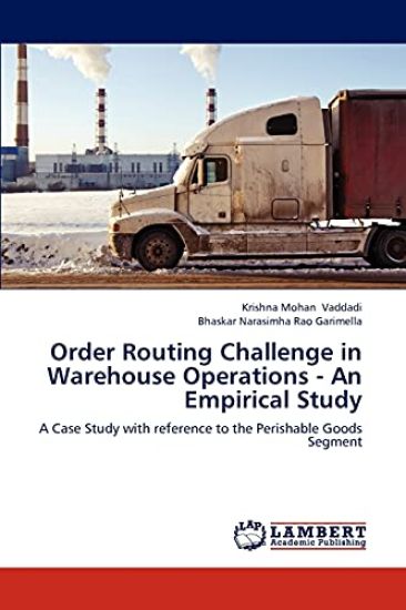 Order Routing Challenge in Warehouse Operations - An Empirical Study