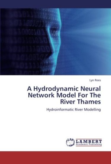 A Hydrodynamic Neural Network Model For The River Thames