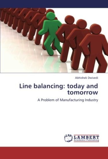Line balancing: today and tomorrow