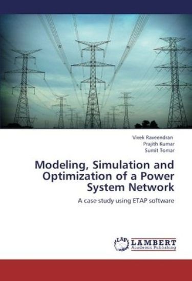 Modeling, Simulation and Optimization of a Power System Network