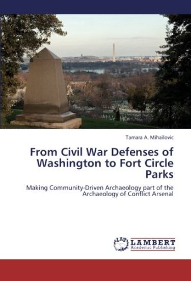 From Civil War Defenses of Washington to Fort Circle Parks