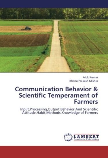 Communication Behavior & Scientific Temperament of Farmers