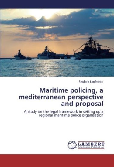 Maritime policing, a mediterranean perspective and proposal
