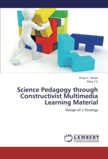 Science Pedagogy through Constructivist Multimedia Learning Material