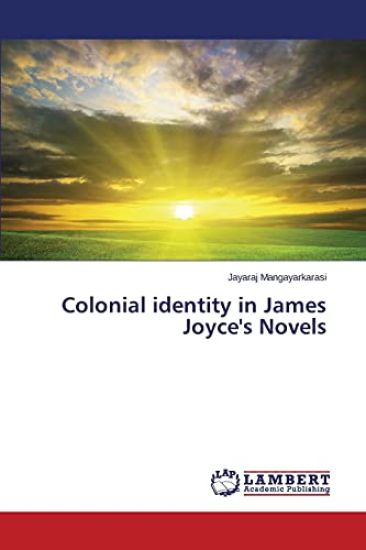 Colonial identity in James Joyce's Novels
