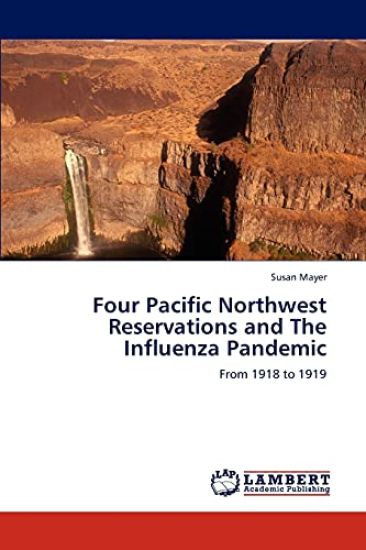 Four Pacific Northwest Reservations and the Influenza Pandemic