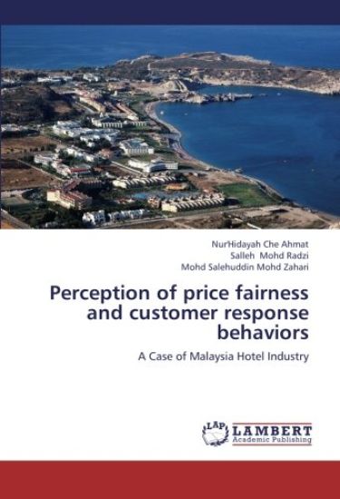 Perception of price fairness and customer response behaviors