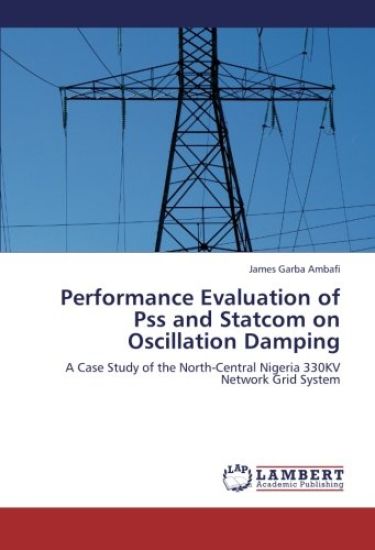 Performance Evaluation of Pss and Statcom on Oscillation Damping