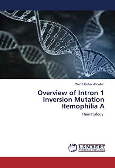 Overview of Intron 1 Inversion Mutation Hemophilia A