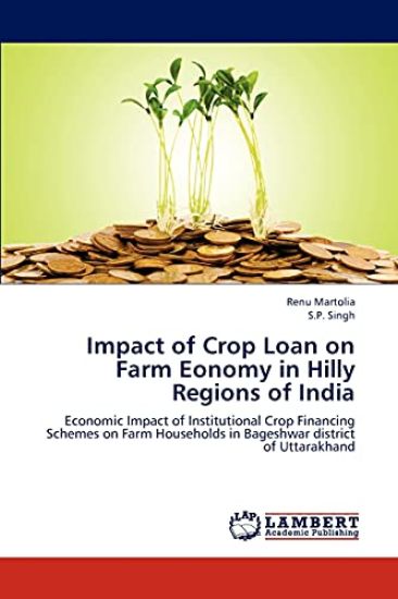 Impact of Crop Loan on Farm Eonomy in Hilly Regions of India