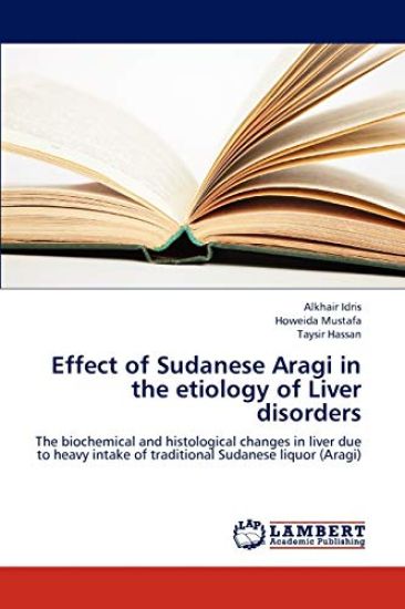Effect of Sudanese Aragi in the Etiology of Liver Disorders