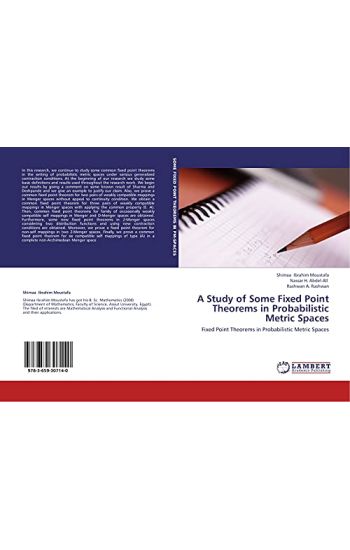 A Study of Some Fixed Point Theorems in Probabilistic Metric Spaces