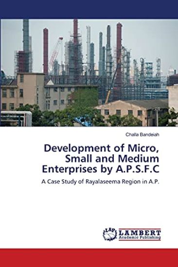 Development of Micro, Small and Medium Enterprises by A.P.S.F.C