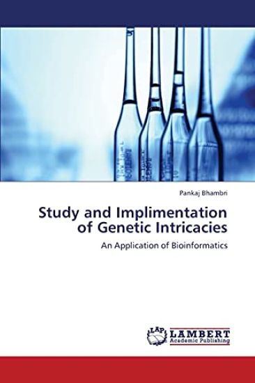 Study and Implimentation of Genetic Intricacies