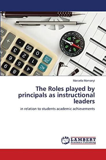 The Roles played by principals as instructional leaders