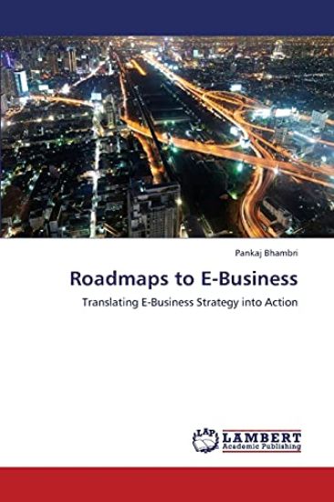 Roadmaps to E-Business