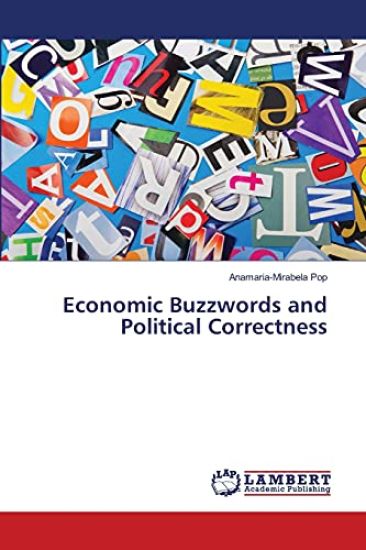 Economic Buzzwords and Political Correctness