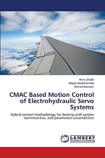 CMAC Based Motion Control of Electrohydraulic Servo Systems
