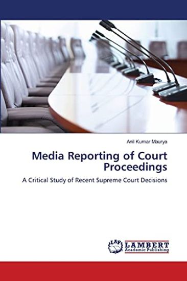Media Reporting of Court Proceedings